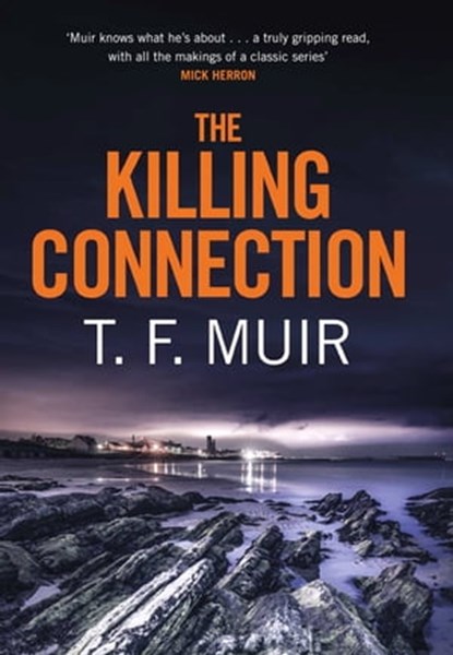 The Killing Connection, T.F. Muir - Ebook - 9781472120908