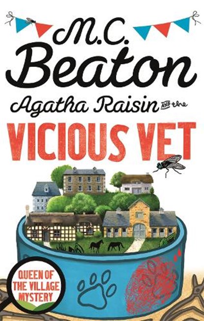 Agatha Raisin and the Vicious Vet, M.C. Beaton - Paperback - 9781472120922