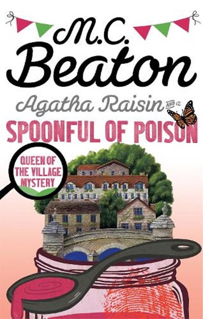 Agatha Raisin and a Spoonful of Poison, M.C. Beaton - Paperback - 9781472121431