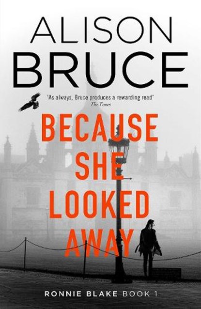 Because She Looked Away, Alison Bruce - Gebonden - 9781472123909