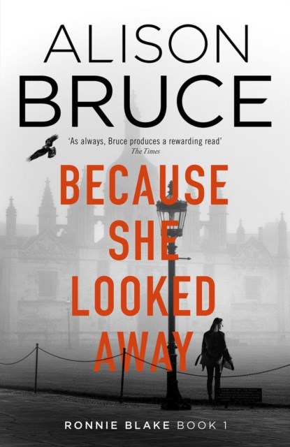 Because She Looked Away, Alison Bruce - Paperback - 9781472123916