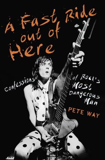 A Fast Ride Out of Here, Pete Way ; Paul Rees - Ebook - 9781472124333