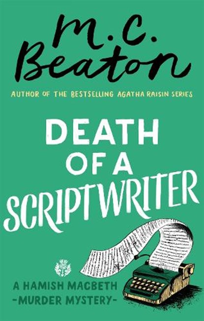 Death of a Scriptwriter, M. C. Beaton - Paperback - 9781472124500