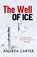 The Well of Ice, Andrea Carter - Paperback - 9781472125965