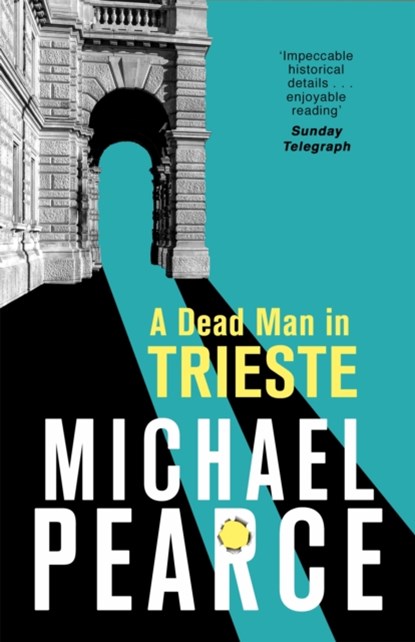 A Dead Man in Trieste, Michael Pearce - Paperback - 9781472126054