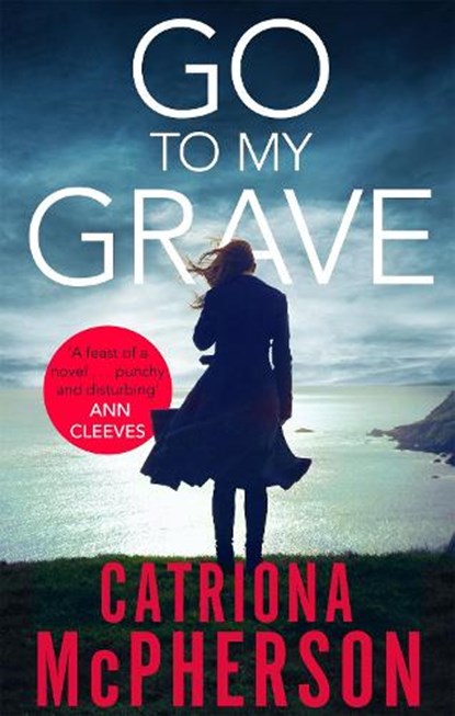 Go to my Grave, Catriona McPherson - Paperback - 9781472127792