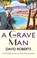 A Grave Man, David Roberts - Paperback - 9781472128119