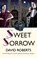 Sweet Sorrow, David Roberts - Paperback - 9781472128171
