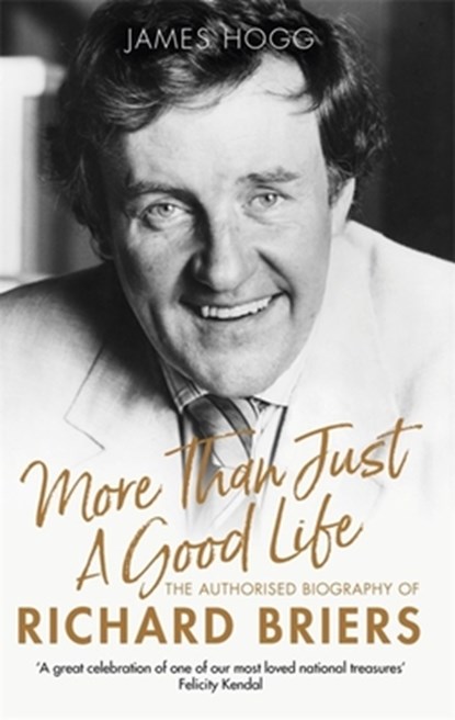 More Than Just A Good Life, James Hogg - Paperback - 9781472129239