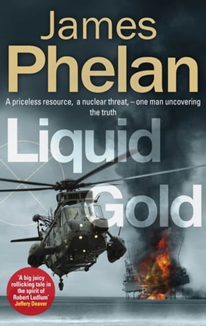 Liquid Gold, James Phelan - Ebook - 9781472129314