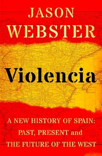 Violencia, Jason Webster - Ebook - 9781472129826
