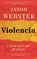 Violencia, Jason Webster - Paperback - 9781472129833