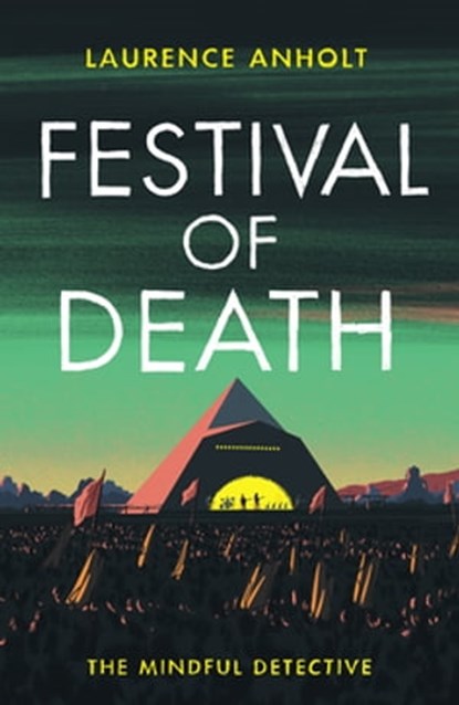 Festival of Death, Laurence Anholt - Ebook - 9781472130020