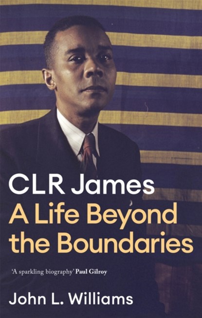 CLR James, John L Williams - Paperback - 9781472130129