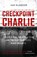 Checkpoint Charlie, Iain MacGregor - Gebonden - 9781472130587