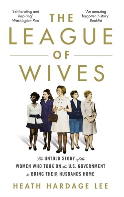 The League of Wives, Heath Hardage Lee - Paperback - 9781472131805