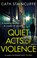 Quiet Acts of Violence, Cath Staincliffe - Paperback - 9781472132093