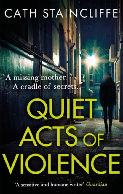 Quiet Acts of Violence, Cath Staincliffe - Paperback - 9781472132093