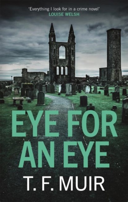 Eye for an Eye, T.F. Muir - Paperback - 9781472132581