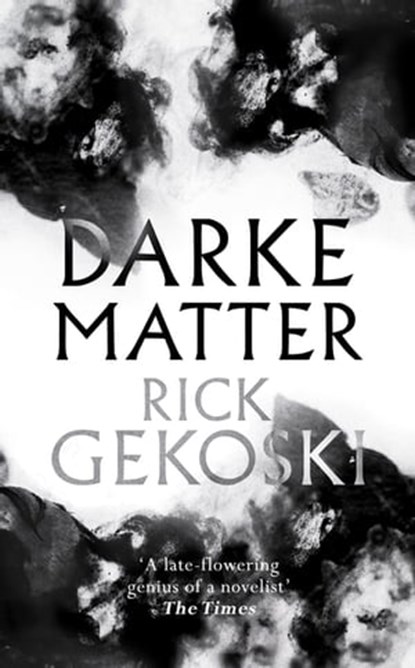 Darke Matter, Rick Gekoski - Ebook - 9781472133861