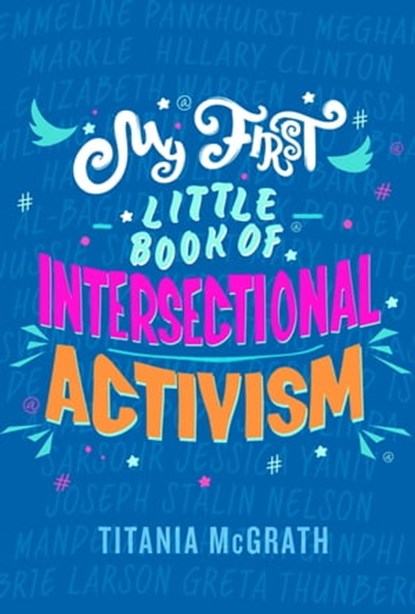 My First Little Book of Intersectional Activism, Titania McGrath - Ebook - 9781472134264