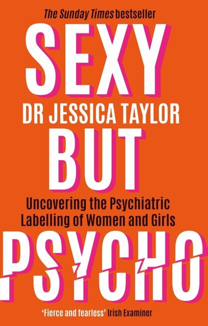 Sexy But Psycho, Dr Jessica Taylor - Paperback - 9781472135513