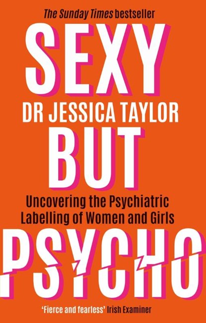 Sexy But Psycho, Dr Jessica Taylor - Paperback - 9781472135513