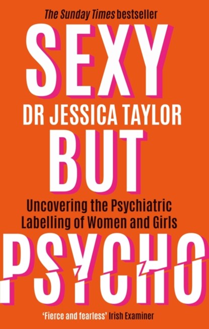 Sexy But Psycho, Dr Jessica Taylor - Paperback - 9781472135513