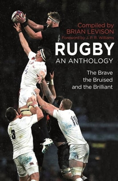 Rugby: An Anthology, Brian Levison - Ebook - 9781472135728