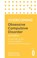 Overcoming Obsessive Compulsive Disorder, 2nd Edition, David Veale ; Rob Willson - Paperback - 9781472136015