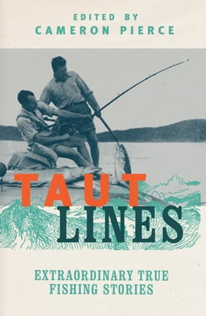 Taut Lines, Cameron Pierce - Ebook - 9781472136688