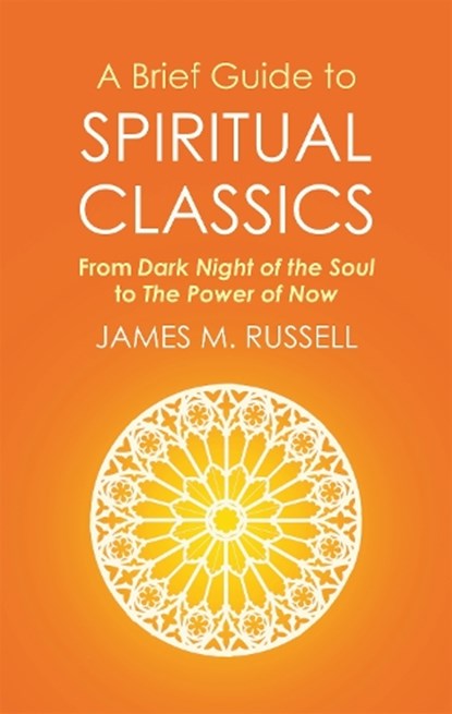 A Brief Guide to Spiritual Classics, James M. Russell - Paperback - 9781472136930