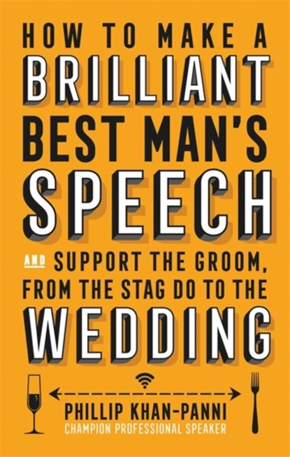 How To Make a Brilliant Best Man's Speech, Phillip Khan-Panni - Paperback - 9781472137043