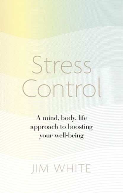 Stress Control, Jim White - Ebook - 9781472137111