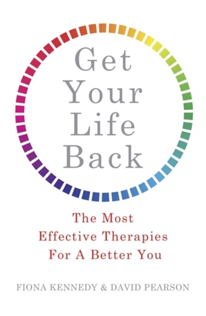 Get Your Life Back, Dr. Fiona Kennedy ; David Pearson - Paperback - 9781472137340