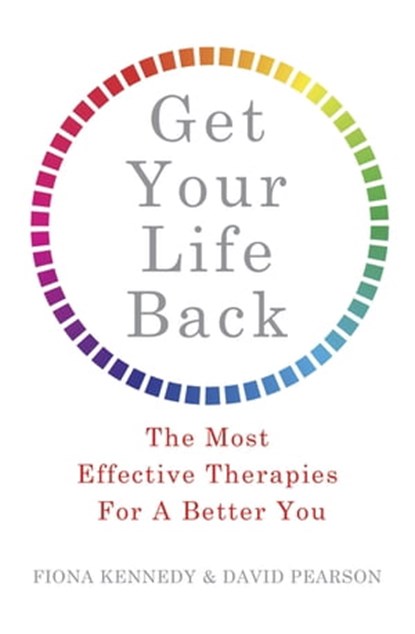 Get Your Life Back, David Pearson ; Dr. Fiona Kennedy - Ebook - 9781472137357