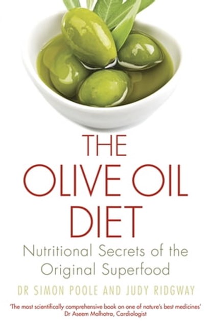 The Olive Oil Diet, Dr Simon Poole ; Judy Ridgway - Ebook - 9781472138453