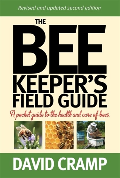 The Beekeeper's Field Guide, David Cramp - Paperback - 9781472138477
