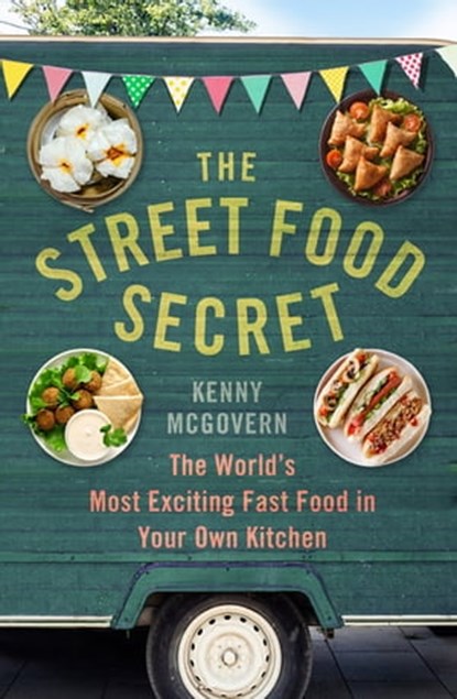 The Street Food Secret, Kenny McGovern - Ebook - 9781472139054