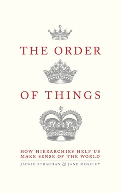 The Order of Things, Jackie Strachan ; Jane Moseley - Ebook - 9781472139917