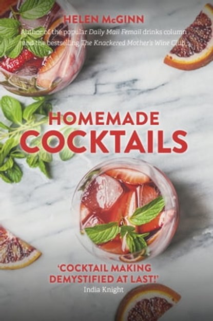 Homemade Cocktails, Helen McGinn - Ebook - 9781472140661