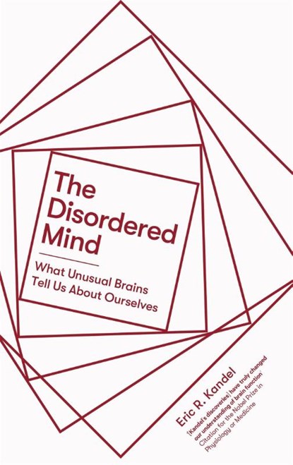 The Disordered Mind, Eric R. Kandel - Paperback - 9781472140869