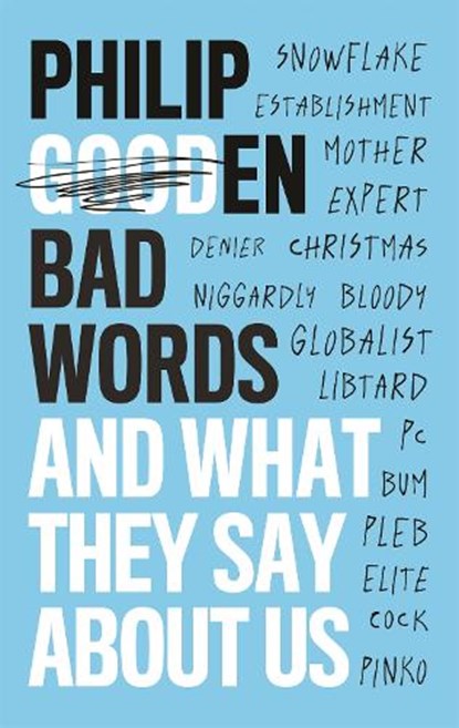 Bad Words, Philip Gooden - Gebonden - 9781472141576