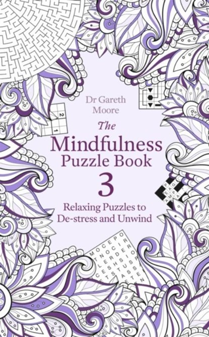 The Mindfulness Puzzle Book 3, Dr Gareth Moore - Paperback - 9781472142313