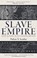 Slave Empire, Padraic X. Scanlan - Paperback - 9781472142337