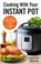 Cooking With Your Instant Pot, Catherine Atkinson - Paperback - 9781472142610