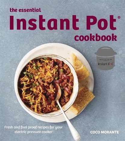 The Essential Instant Pot Cookbook, Coco Morante - Paperback - 9781472142702