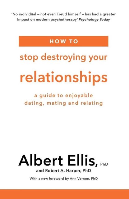 How to Stop Destroying Your Relationships, Albert Ellis ; Robert A. Harper - Paperback - 9781472142801