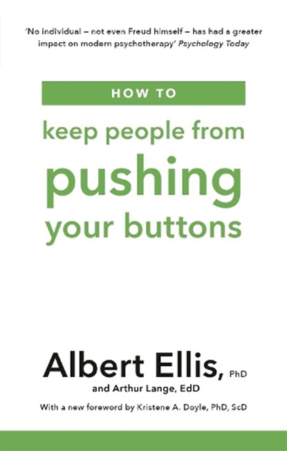How to Keep People From Pushing Your Buttons, Albert Ellis ; Arthur Lange - Paperback - 9781472142825