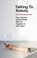 Talking to Robots, David Ewing Duncan - Paperback - 9781472142924